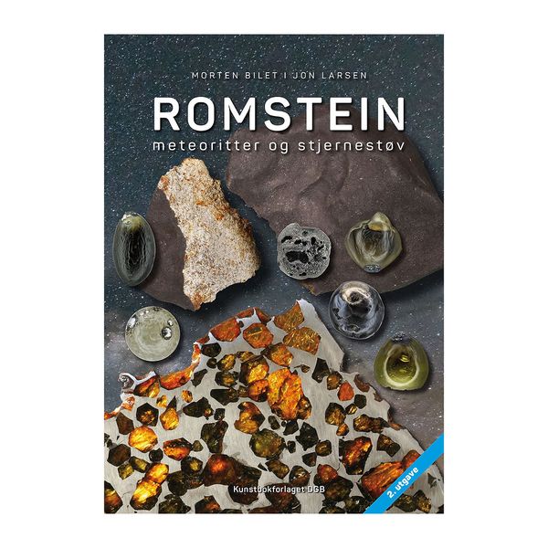Hovedbilde Romstein – Meteoritter og stjernestøv (2025): Ny norsk bok om meteoritter, mikrometeoritter ...